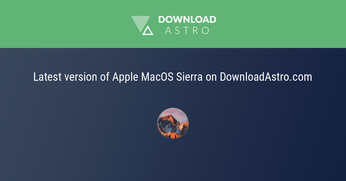 Apple MacOS Sierra - Última versión 2023. Descargar gratis